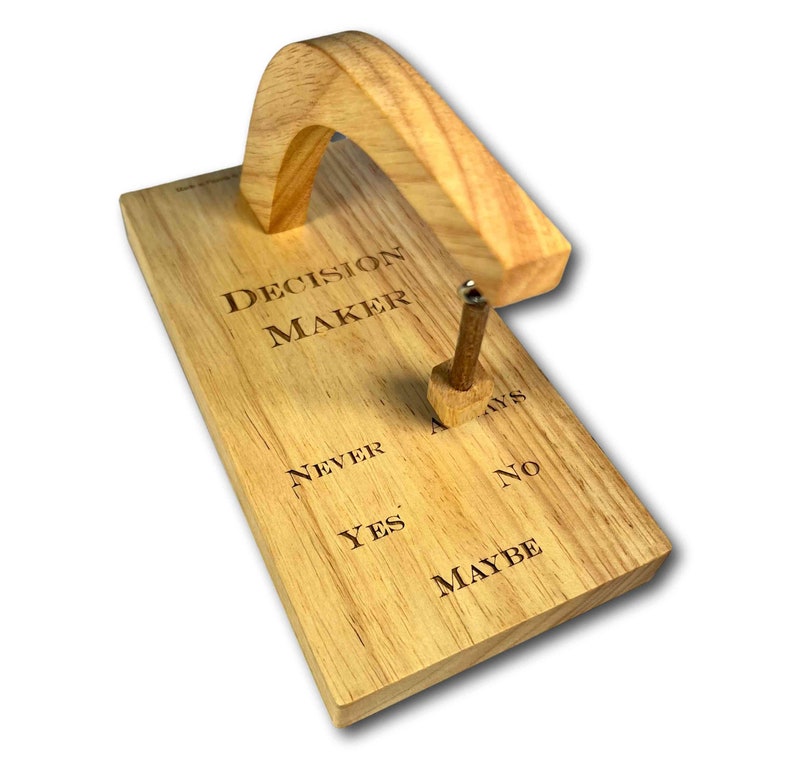 Decision Maker Standard- Fun and Unique