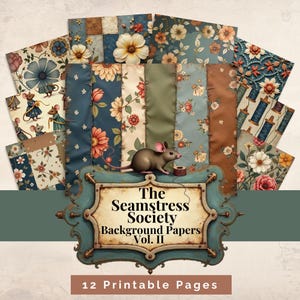 Puede incluir: Doce papeles de fondo imprimibles con diseños florales y patchwork en tonos azules, marrones y verdes. La imagen incluye un letrero decorativo que dice "The Seamstress Society Background Papers Vol. II". También hay un ratón presente.