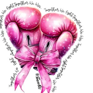 May include: A pair of pink boxing gloves tied with a pink ribbon, arranged in a heart shape. The gloves have glittery accents. The words "Together We Fight, We Win" are written around the heart. The hashtag #TeamEli is also present.
