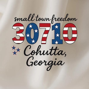 Small Town Freedom 30710 Cohutta Georgia Patriotic Zip Code Stars Stripes USA Pride Design