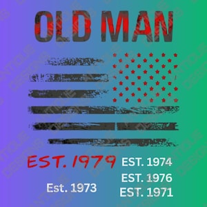 Old Man Est. 1979 Vintage American Flag Design