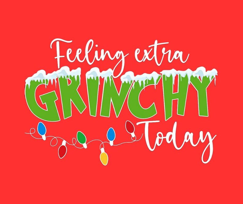Feeling Extra Grinchy Today Shirt | Funny Christmas Mood Tee | Holiday ...