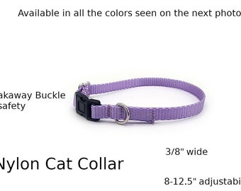 May include: A lavender nylon cat collar with a breakaway buckle for safety. The collar is 3/8 inch wide and adjustable from 8 to 12.5 inches.