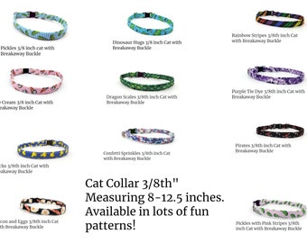 3/8th inch wide Cat collar | Breakaway buckle| Available in lots of fun patterns | 8-12.5 inches