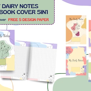 Op de afbeelding: Notitieboekcover met de tekst "MY DAIRY NOTES NOTEBOOK COVER 5IN1". De cover heeft bloemmotieven en de tekst "My Daily Notes". Het notitieboek heeft gelinieerde en geruite pagina's. De afbeelding bevat ook de tekst "5 Design cover FREE 5 DESIGN PAPER".