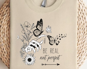 Boho 'Be Real Not Perfect' PNG, Self Love Cricut Files (Digital Download)