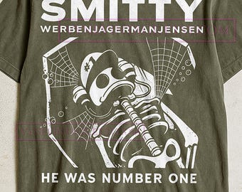 Smitty Werbenjagermanjensen T-Shirt, Funny He Was Number One Quote, Retro Cartoon Graphic Tee, Humorous Nostalgia Shirt, Meme Fan Gift