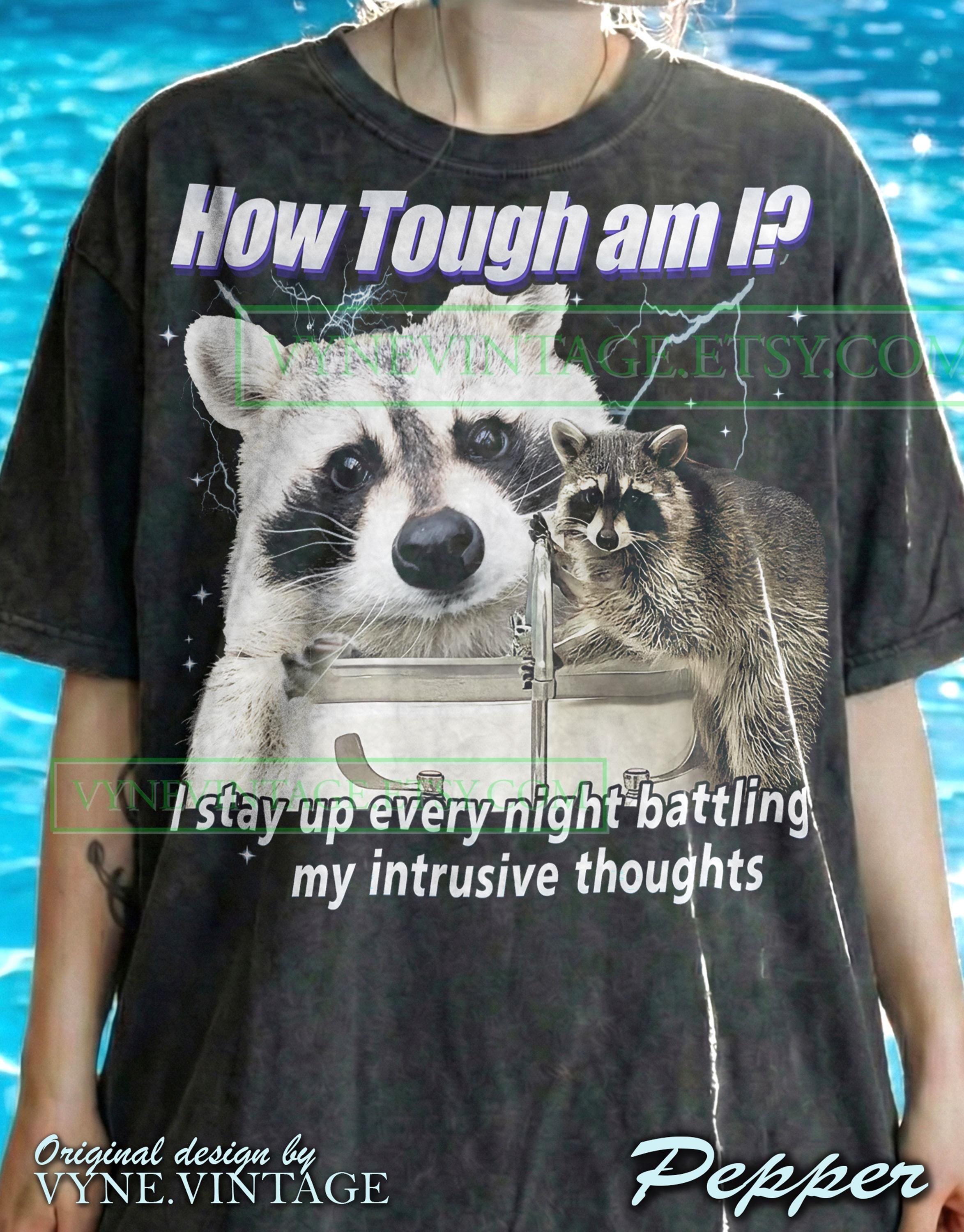 Raccoon Night Owl Comfort Colors® Tshirt, Battling Intrusive Thoughts Tees, Funny Quote Sweater,