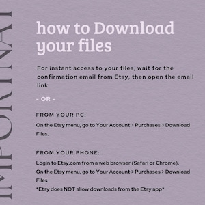 May include: A lilac-colored graphic with instructions on how to download files from Etsy. The text includes steps for downloading from a PC and a phone, and notes that downloads are not allowed from the Etsy app.