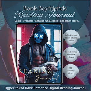 May include: Digital reading journal titled "Book Boyfriends Reading Journal" with a dark romance theme. The cover features a digital illustration of a muscular figure with a skull face holding a cat. Includes trackers, challenges, and stickers.
