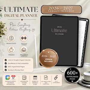 May include: A digital planner with the text "ULTIMATE DIGITAL PLANNER" and "2026 + 2027 VERSION INCLUDED." The planner includes sections for productivity, health, finance, and wellness. It is compatible with Google, Apple Calendar, GoodNotes, and iPad. It has over 600 hyperlinked pages.