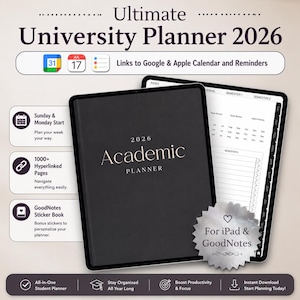 May include: A black digital academic planner for 2026, labeled "Academic Planner" with the text "Ultimate University Planner 2026." Features include hyperlinks, a sticker book, and integration with Google and Apple calendars. Designed for iPad and GoodNotes.