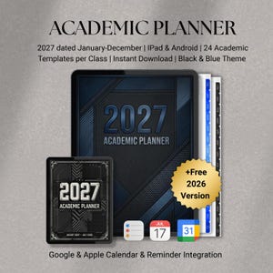 May include: A digital 2027 academic planner with a black and blue theme, featuring 24 templates per class, compatible with iPad and Android. Includes a free 2026 version, Google and Apple calendar integration, and reminder icons for July 17.
