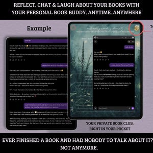 May include: Two tablets displaying a book club app interface. The app allows users to chat about books. The text on the screen includes "Example" and "Your private book club, right in your pocket."