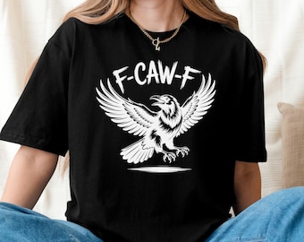 Funny Crow Shirt, F-Caw-F Shirt, Black Crow Shirt, Raven Lover Gift,  Fall Season Sweatshirt, Trendy Black Bird Sweatshirt, Funny Sassy Tee