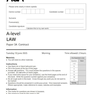 May include: AQA A-level Law exam paper. The document includes sections for center and candidate information, instructions, and a time allowance of 2 hours. The paper is for Paper 3A Contract, dated Tuesday, June 10, 2025.