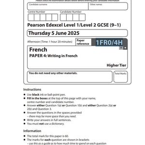 Puede incluir: Un examen en blanco para el examen de francés Pearson Edexcel Level 1/Level 2 GCSE (9-1), con fecha del 5 de junio de 2025. El documento incluye instrucciones, información y el código de referencia 1FR0/4H. El examen es para el nivel superior.