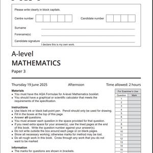 May include: AQA A-level Mathematics Paper 3 exam paper. Contains sections for candidate details, instructions, and advice. The exam is set for Thursday, 19 June 2025, with a 2-hour time limit. The maximum mark is 100.