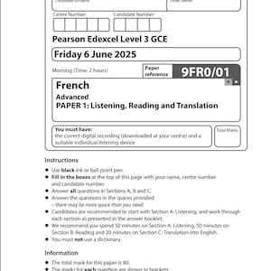 Puede incluir: Un examen en blanco para el examen Pearson Edexcel Level 3 GCE French Advanced. El documento está fechado el viernes 6 de junio de 2025 e incluye instrucciones, información y consejos para los examinados. La referencia del documento es 9FR0/01.
