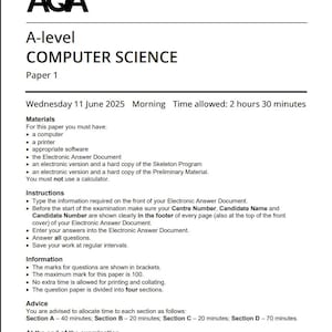 Könnte beinhalten: AQA A-Level Computer Science Paper 1 Prüfungsaufgabe. Enthält Anweisungen, Materialien und Ratschläge für die Prüfung. Die Prüfung ist für Mittwoch, den 11. Juni 2025, mit einer Zeitvorgabe von 2 Stunden 30 Minuten angesetzt. Die Höchstpunktzahl beträgt 100.