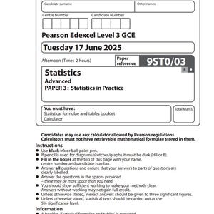 May include: A Pearson Edexcel Level 3 GCE exam paper for Statistics, Advanced, Paper 3: Statistics in Practice. The exam is scheduled for Tuesday, June 17, 2025, with a duration of 2 hours. Includes instructions and information for candidates.