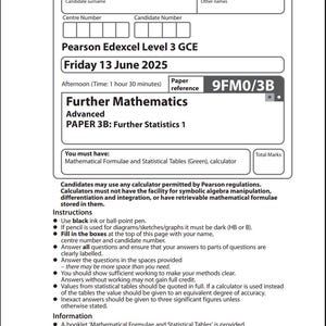 以下が含まれることがあります： ピアソンエクセルのレベル3 GCE試験問題、高度な数学、ペーパー3B：さらなる統計1。試験は2025年6月13日金曜日の午後に予定されています。指示と情報が提供されています。