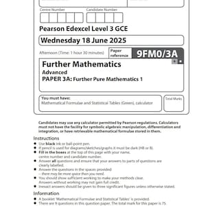 Könnte beinhalten: Ein Prüfungsbogen für Pearson Edexcel Level 3 GCE mit dem Titel "Further Mathematics Advanced". Das Papier ist vom Mittwoch, 18. Juni 2025, mit der Papierreferenz 9FM0/3A. Anweisungen sind für die Kandidaten vorgesehen.
