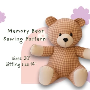 以下が含まれることがあります： 茶色とクリーム色のチェック柄のテディベアの縫製パターン。クマはクリーム色の足とクリーム色の鼻を持っています。「Memory Bear Sewing Pattern」というテキストが表示され、サイズは50.8 cm、座ったサイズは35.6 cmです。