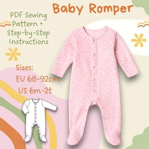 May include: A pink baby romper with a floral pattern, button closure, and footed design. The image includes text that reads "Baby Romper" and "PDF Sewing Pattern + Step-by-Step Instructions." Sizes are listed as US 6m-2t and EU 68-92cm.