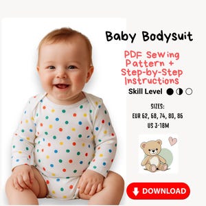 Könnte beinhalten: Ein Baby in einem weißen Body mit bunten Punkten. Der Text lautet "Baby Bodysuit" und "PDF Sewing Pattern + Step-by-Step Instructions". Verfügbare Größen sind EUR 62-86 und US 3-18M. Das Bild enthält auch eine Teddybär-Illustration.
