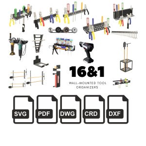 May include: A collection of wall-mounted tool organizers, featuring various designs for hand tools, power tools, and accessories. The image includes the text "16 & 1 WALL-MOUNTED TOOL ORGANIZERS" and icons for SVG, PDF, DWG, CRD, and DXF file formats.