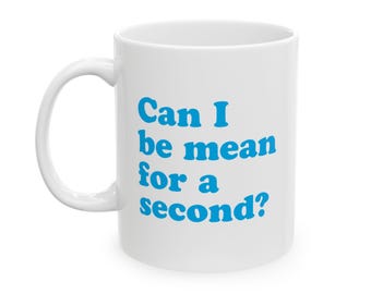 Kan ik gemeen zijn voor een tweede mok, grappig werk, vrienden, snauw, WFH, bedrijfshumor, cadeau collega, 11oz 15oz koffiekopje