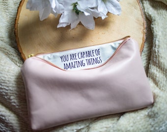 Inspirational Vegan Leather Zipper Pouch: You Are Capable