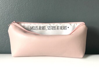 Miles Apart Sisters At Heart. Long Distance Pencil Bag, Gifts for Sister, Pencil Pouch, Hidden Message, Soft Blush Pink Vegan Leather