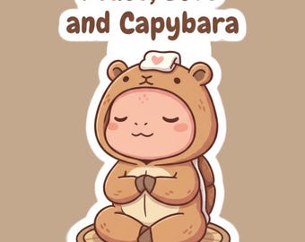 Peace, Love, and Capybara – Mindful Turtle Vinyl Sticker for Laptops, Water Bottles, Journals – TurtleBossStudio