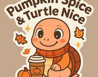 Pumpkin Spice & Turtle Nice – Cozy Autumn Turtle Vinyl Sticker for Laptops, Water Bottles, Journals