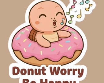 Donut Worry Turtle Vinyl Sticker: Funny Laptop Decal