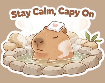 Stay Calm Capybara Sticker, Hot Spring, Motivational Vinyl Decal