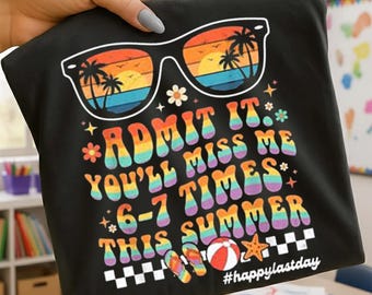 Diseño PNG divertido para sublimación escolar, Admítelo, me extrañarás 67 este verano, cita PNG para camiseta, imágenes prediseñadas de humor para graduación estudiantil, descarga