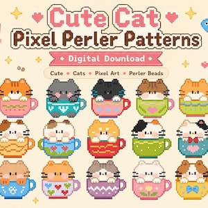 May include: A digital download graphic featuring pixel art cats in teacups. The image includes the text "Cute Cat Pixel Perler Patterns" and "Digital Download". The cats are various colours, and the teacups are decorated with hearts and other designs.