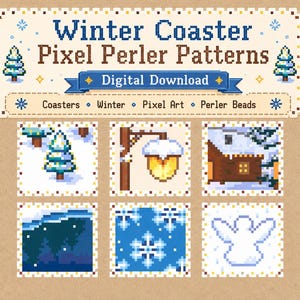 Könnte beinhalten: Eine digitale Download-Grafik mit Pixel-Art-Winteruntersetzermustern. Das Design umfasst Bilder eines verschneiten Baumes, einer Laterne, einer Hütte, einer Winterlandschaft, eines Schneeflocke und eines Engels. Der Text lautet "Winter Coaster Pixel Perler Patterns."