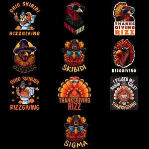 Puede incluir: Una colección de diseños gráficos con temática de Acción de Gracias que presentan pavos de dibujos animados con gafas de sol y sombreros. Los diseños incluyen texto como "Ohio Skibidi Rizzgiving", "Thanksgiving Rizz" y "Sigma".