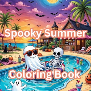 以下が含まれることがあります： 「Spooky Summer Coloring Book」の表紙のデジタルイラスト。 ゴーストとスケルトン、ヤシの木、コウモリ、満月のあるプールが描かれています。「Spooky Summer Coloring Book」のテキストが表示されています。