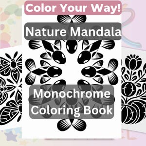 Könnte beinhalten: Ein schwarz-weißes "Nature Mandala Monochrome Malbuch" mit verschiedenen Naturmotiven. Das Cover zeigt ein Fischmandala. Der Text "Color Your Way!" steht oben. Weitere Designs sind ein Schmetterling und florale Muster.