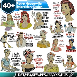 May include: A collection of retro housewife embroidery designs. The designs feature vintage illustrations of women with various quotes and phrases. The color palette includes red, yellow, and blue. The image includes the text "Retro Housewife Embroidery Design".