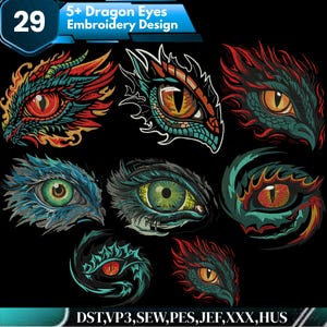 May include: An image featuring seven colorful dragon eye embroidery designs. Each eye has intricate details and a unique color palette, including red, orange, green, and blue. The text "5+ Dragon Eyes Embroidery Design" is at the top.