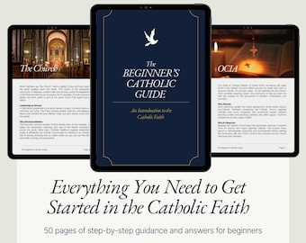 May include: A digital guide titled "The Beginner's Catholic Guide" displayed on three tablets. The cover is navy blue with gold accents and a white dove illustration. The guide offers an introduction to the Catholic faith with 50 pages of guidance.