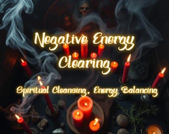 May include: An image featuring a spiritual theme with the words "Negative Energy Clearing" in a glowing font. Red candles are lit, surrounded by smoke, with the text "Spiritual Cleansing, Energy Balancing" below.