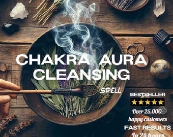 Chakra Aura Cleansing Ritual, Ritual to Open and Heal the Energy Centers