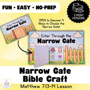 以下が含まれることがあります： 「Enter Through the Narrow Gate」と題された紙の工作キット。木製の柵のイラストが描かれています。フラップを開くと、人物、本、祈る手、ハートの4つのアイコンが現れ、Matthew 7:13-14というテキストが記載されています。